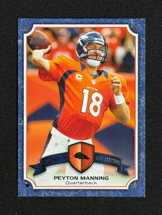 2013 Topps Peyton Manning Legends in the Making #LM-PM
