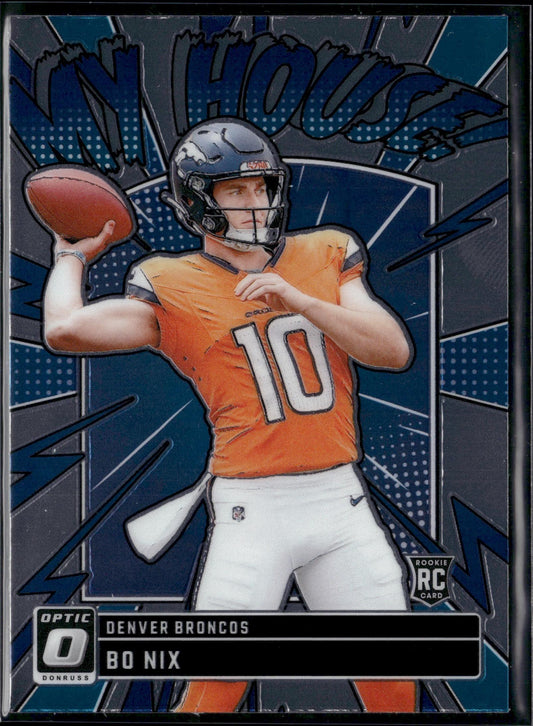2024 Donruss Optic Bo Nix My House! #10