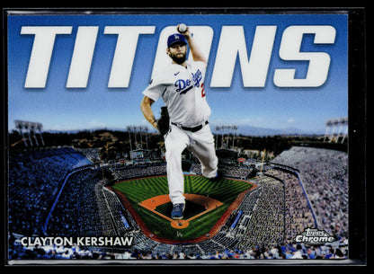2023 Topps Chrome Clayton Kershaw Titans #CT-1