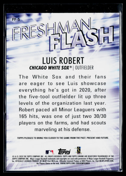 2020 Topps Chrome Luis Robert Freshman Flash #FF-5