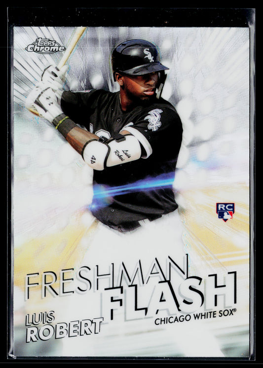 2020 Topps Chrome Luis Robert Freshman Flash #FF-5