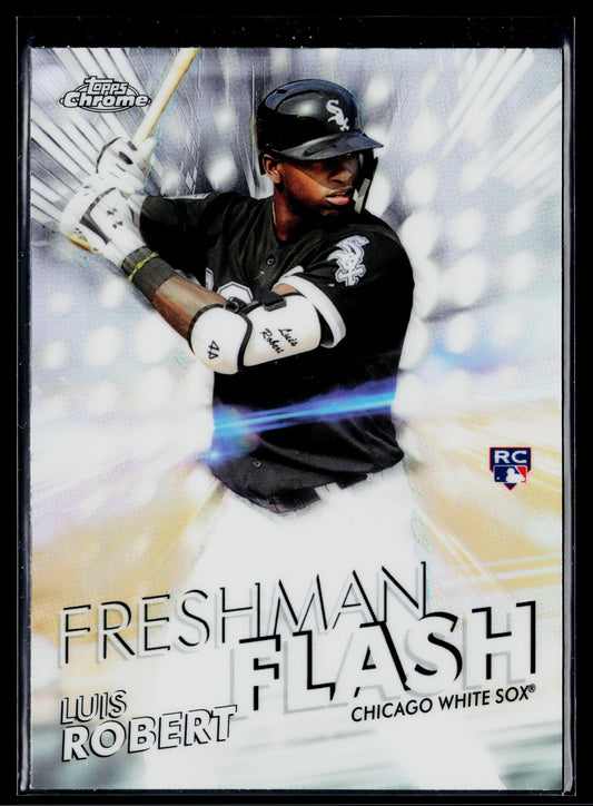 2020 Topps Chrome Luis Robert Freshman Flash #FF-5