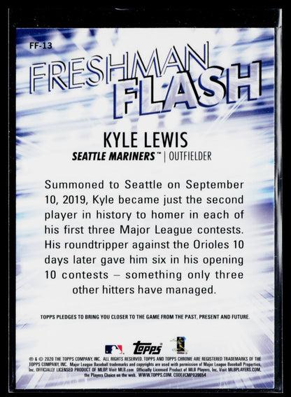 2020 Topps Chrome Kyle Lewis Freshman Flash #FF-13