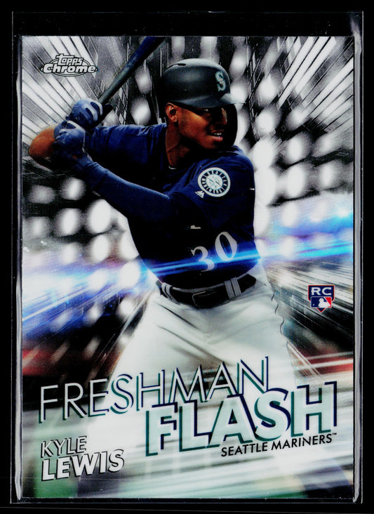 2020 Topps Chrome Kyle Lewis Freshman Flash #FF-13