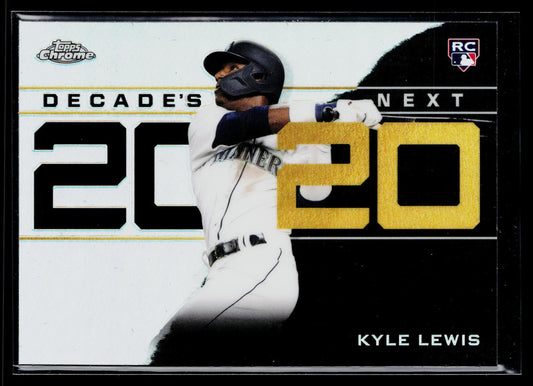 2020 Topps Chrome Update Kyle Lewis Decade's Next #DNC-19