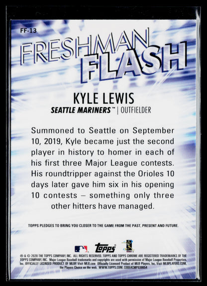 2020 Topps Chrome Kyle Lewis Freshman Flash #FF-13