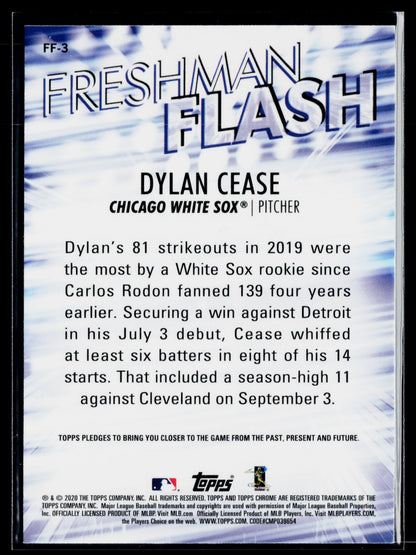 2020 Topps Chrome Dylan Cease Freshman Flash #FF-3