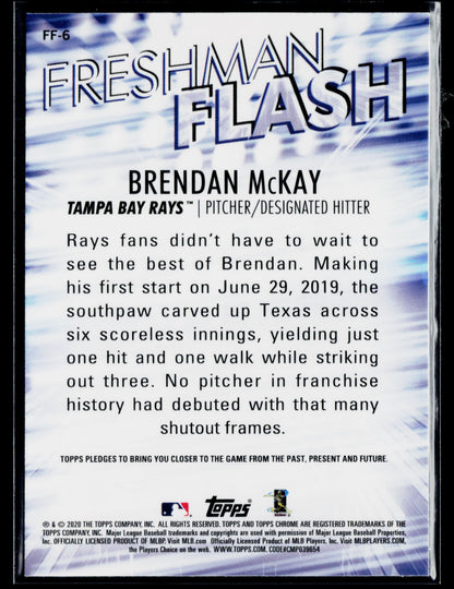 2020 Topps Chrome Brendan McKay Freshman Flash #FF-6