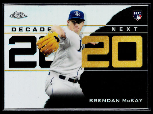 2020 Topps Chrome Update Brendan McKay Decade's Next #DNC-21