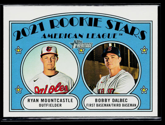 2021 Topps Heritage AL Rookie Stars Mountcastle / Dalbecc #185