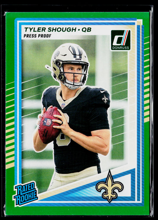 2025 Donruss Tyler Shough Rookie Press Proofs Green #304