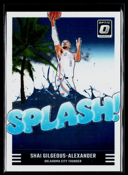2024-25 Donruss Optic Shai Gilgeous-Alexander Splash! #6